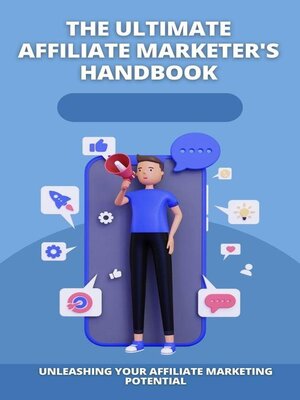 cover image of The Ultimate Affiliate Marketer's Handbook